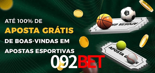 092bet Ate 100% de Aposta Gratis